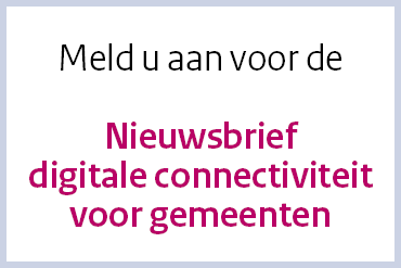Nieuwsbrief digitale connectiviteit voor gemeenten